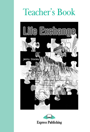 

Книга Graded Readers Level 3 Life Exchange Teacher's Book