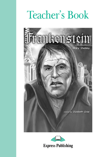 

Книга Graded Readers Level 3 Frankenstein Teacher's Book