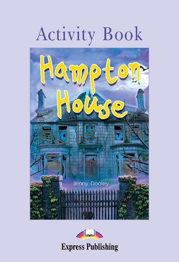 

Graded Readers Level 2 Hampton House Activity Book