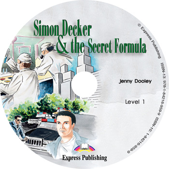 

Graded Readers Level 1 Simon Decker & the Secret Formula Audio CD