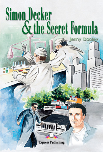 

Graded Readers Level 1 Simon Decker & the Secret Formula
