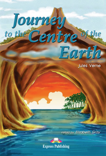 

Книга Graded Readers Level 1 Journey to the Centre of the Earth