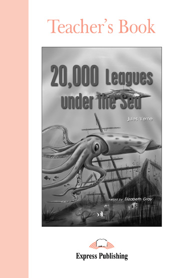 

Книга Graded Readers Level 1 20,000 Leagues Under the Sea Teacher's Book