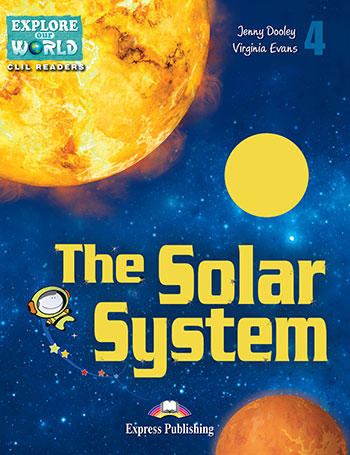 

Explore Our World 4 - The Solar System. Reader