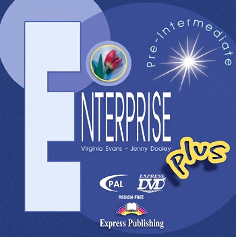 Enterprise books. Enterprise Plus DVD Pal. Enterprise, Express Publishing. Virginia Evans. Enterprise Plus teachers book.