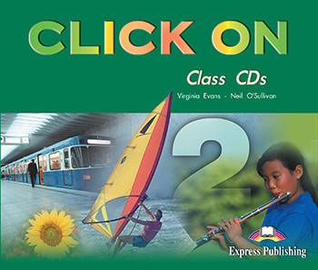 

Книга Click On 2 Class Audio CDs (set of 3)