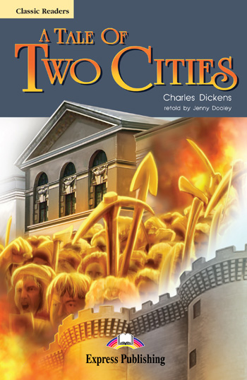 

Classic Readers Level 6 A Tale of Two Cities