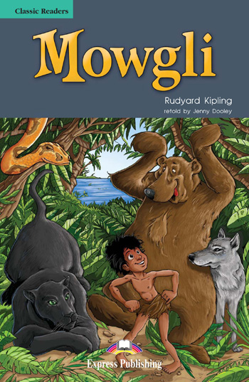 

Книга Classic Readers Level 3 Mowgli