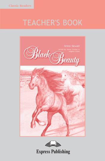 

Classic Readers Level 1 Black Beauty Teacher's Book