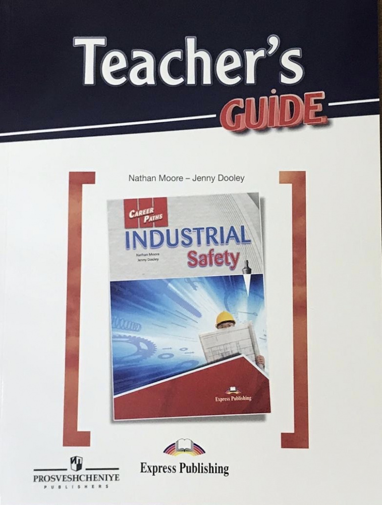

Книга Career Paths: Industrial Safety Teacher's Guide