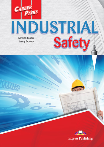 

Career Paths: Industrial Safety Student's Book with digibook