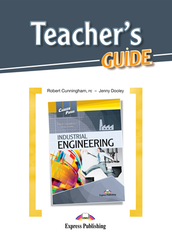 

Career Paths: Industrial Engineering Teacher's Guide