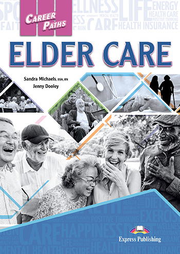 

Career Paths: Elder Care Student's Book with digibook