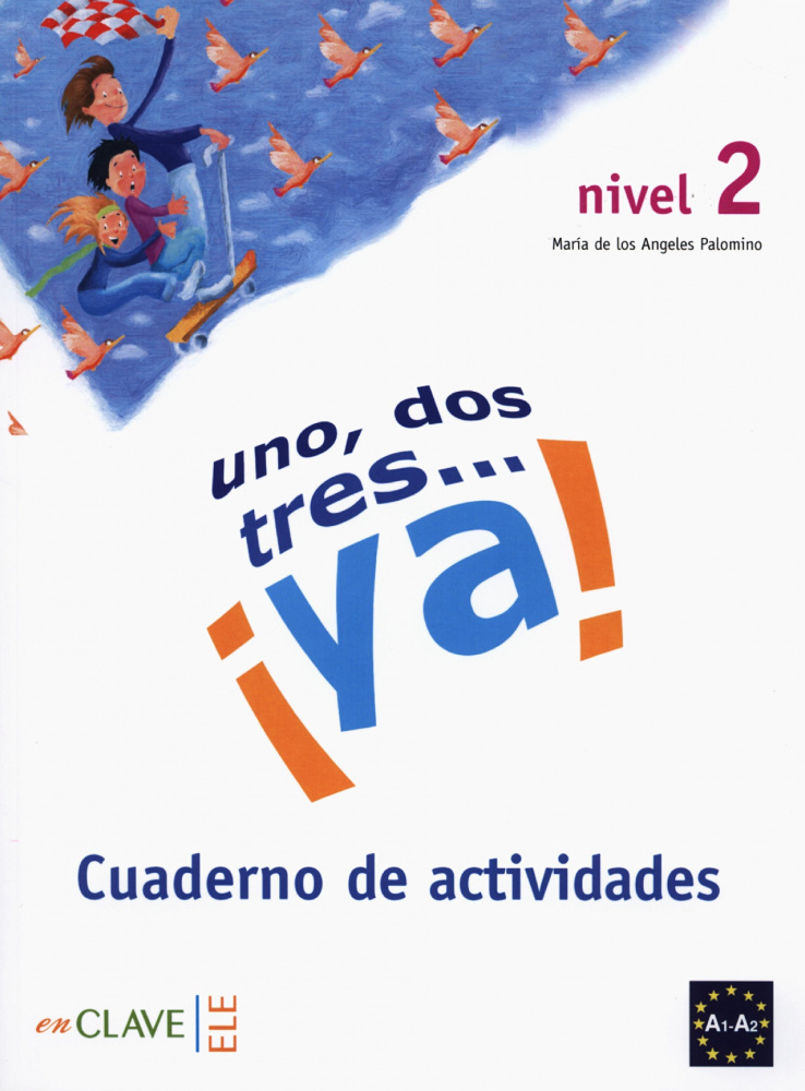 

Книга Uno, dos, tres... ya! 2 Cuaderno de actividades