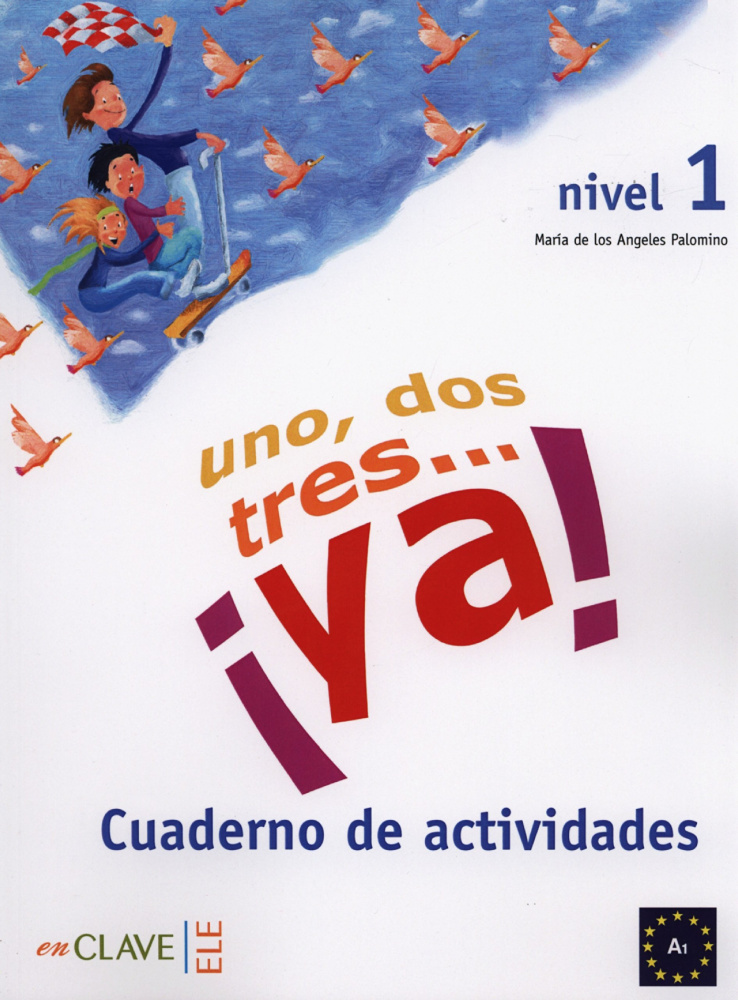 

Книга Uno, dos, tres... ya! 1 Cuaderno de actividades