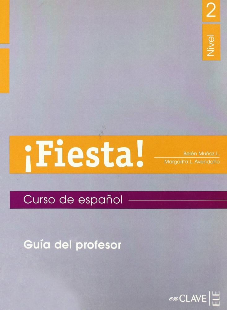 

Книга Fiesta! Nivel 2 - Guia del profesor