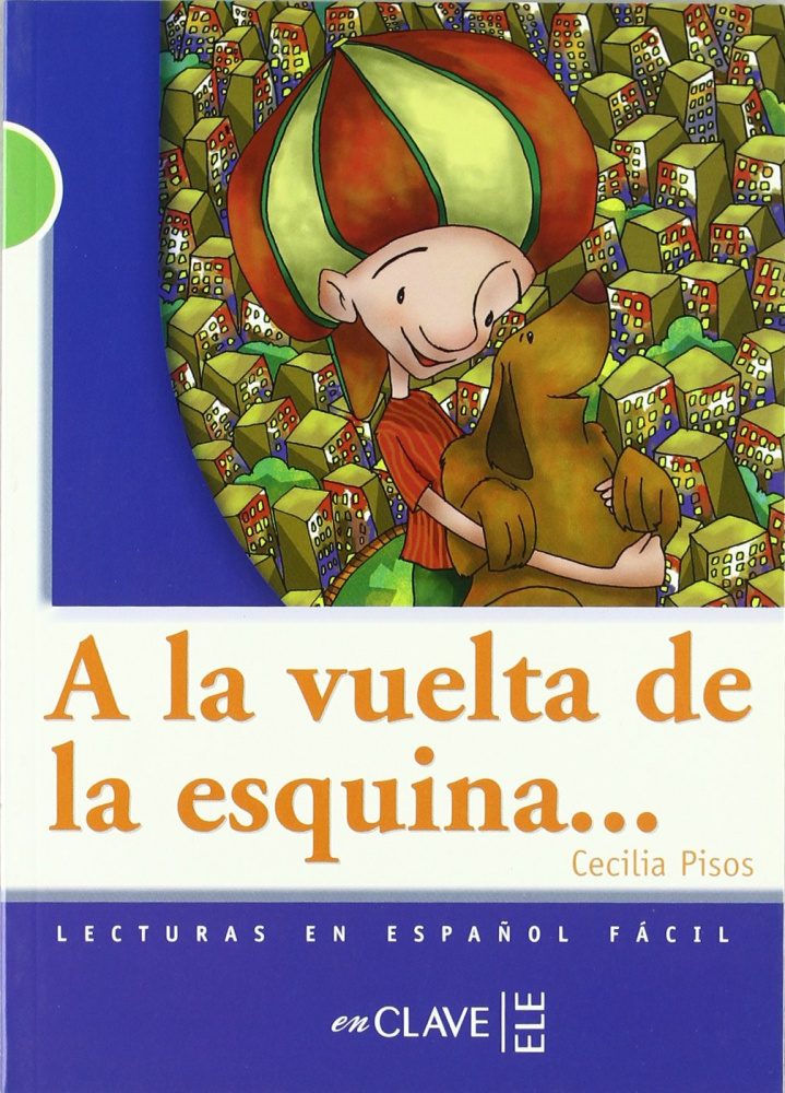 

Книга A la vuelta de la esquina