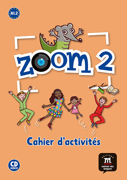 

Книга Zoom 2 - Cahier d'activites FLE + CD audio