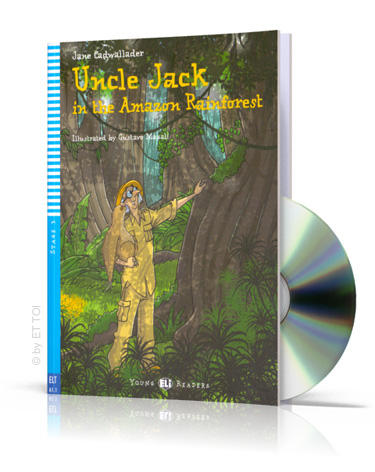 фото Книга young eli readers stage 3: uncle jack in the amazon rainforest with cd (300 headw...