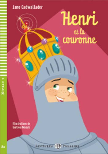 

Книга Lectures ELI Poussins 4: Henri et la couronne + Video Multi-ROM (400 mots) A2