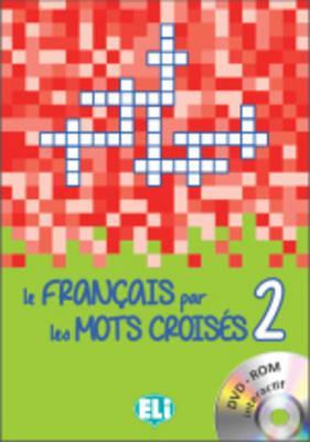 фото Книга le français par les mots croisés: book 2 + dvd-rom eli