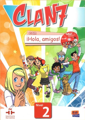 

Clan 7 con Hola, amigos! 2 Libro del alumno