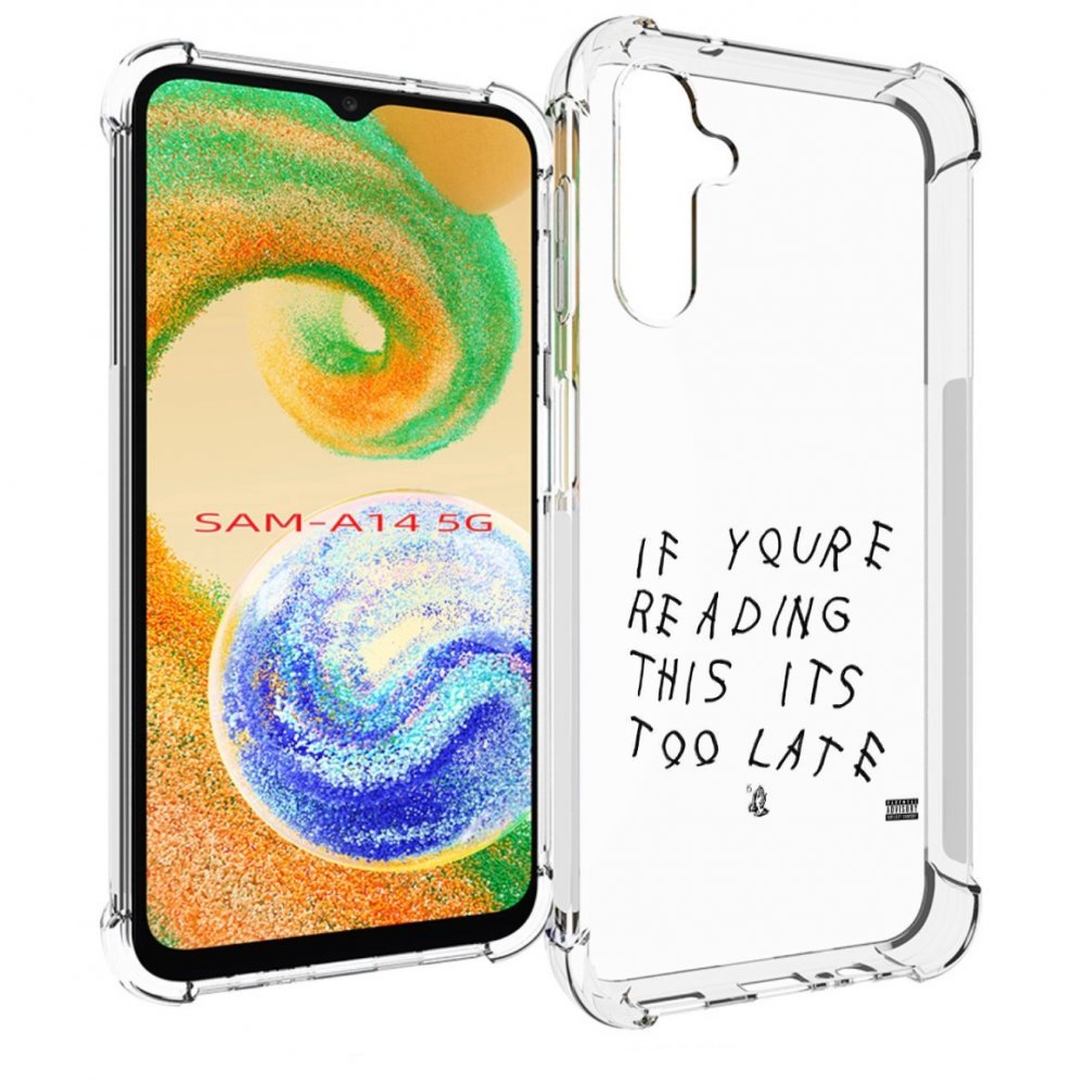 

Чехол MyPads Drake - If You’re Reading This It’s Too Late для Samsung Galaxy A14 5G, Прозрачный, Tocco