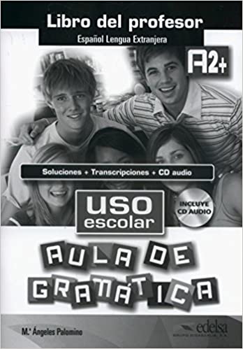 

Uso escolar. Aula de gramatica A2+ Libro del profesor + Audio CD