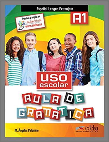 

Uso escolar. Aula de gramatica A1 Libro del alumno