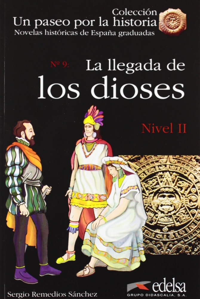 

Un paseo por la historia - Nivel 2 - La llegada de los dioses