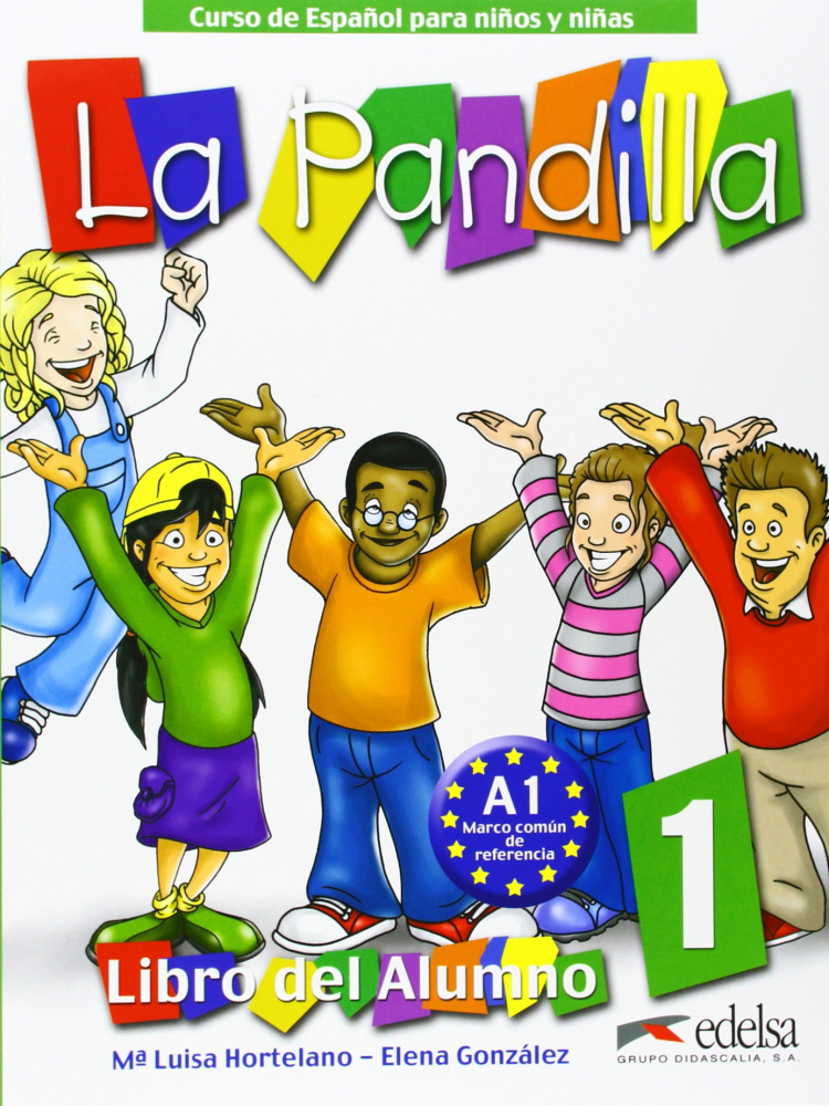 

La pandilla 1 Libro del alumno + Ejercicios