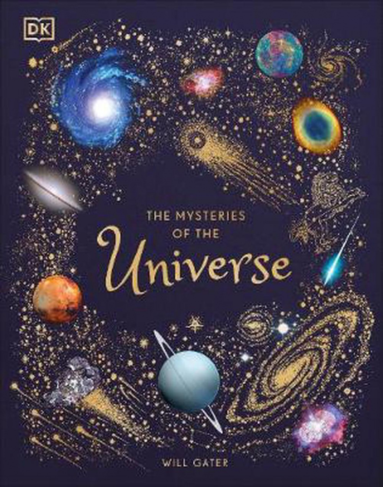 

The Mysteries of the Universe Discover the best-kept secrets of space