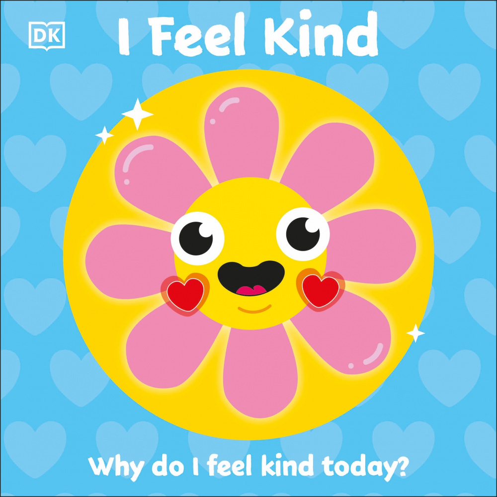 

I Feel Kind Why do I feel kind today