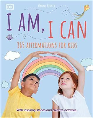 

I Am, I Can 365 affirmations for kids