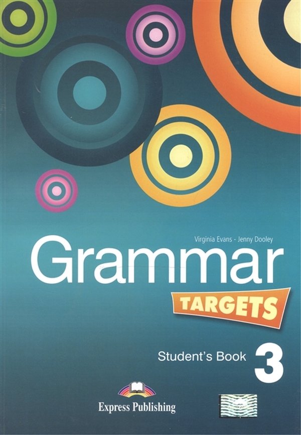 

Grammar Targets 3: Student's Book