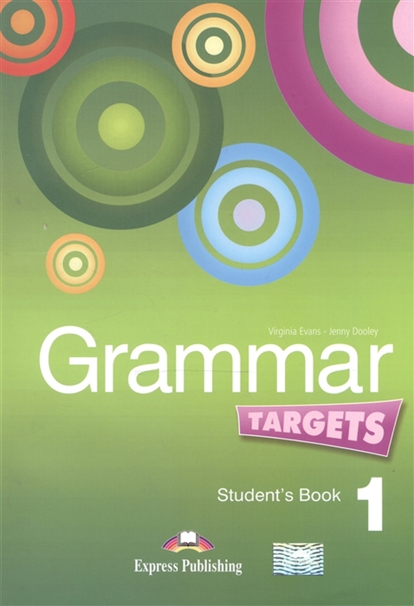 

Книга Grammar Targets 1. Student's Book