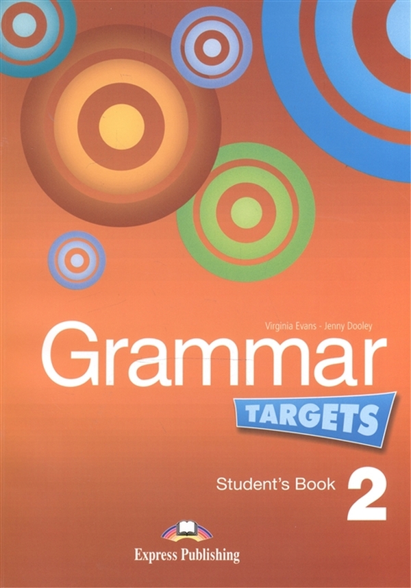 

Книга Grammar Targets 2. Student's Book