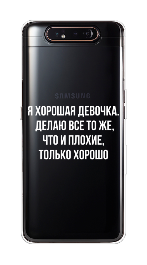 

Чехол на Samsung Galaxy A80 "Хорошая девочка", Серебристый, 28350-6