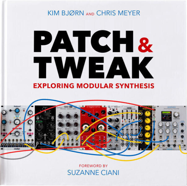 

Книга PATCH & TWEAK - Exploring Modular Synthesis
