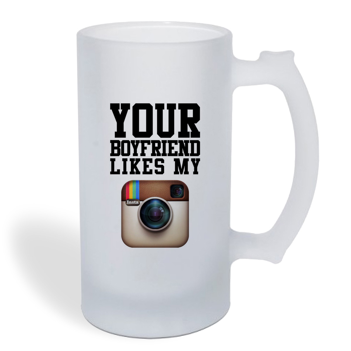 

Кружка пивная CoolPodarok Your boyfriend likes my instagram
