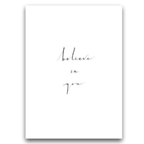 

Открытка Believe in you, Believe in you