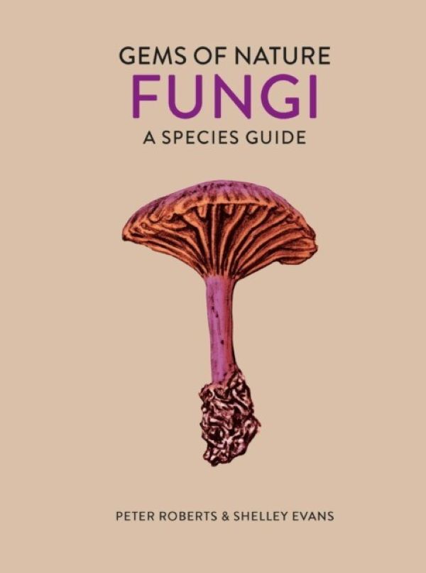 

Fungi. Roberts, Peter Evans, Shelley