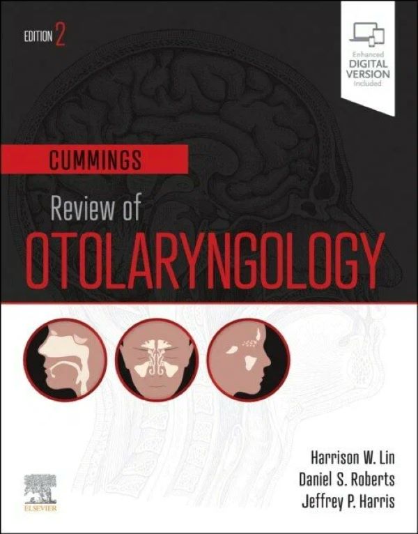 

Cummings review of otolaryngology. Harrison W. Lin