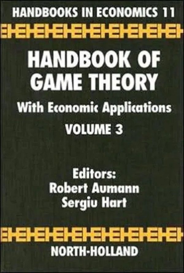 

Handbook of Game Theory with Economic Applications,3. R.J. Aumann