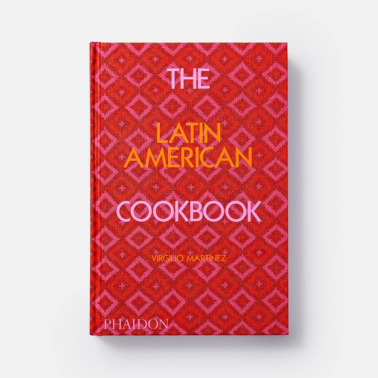 

The Latin American Cookbook. Martinez Virgilio