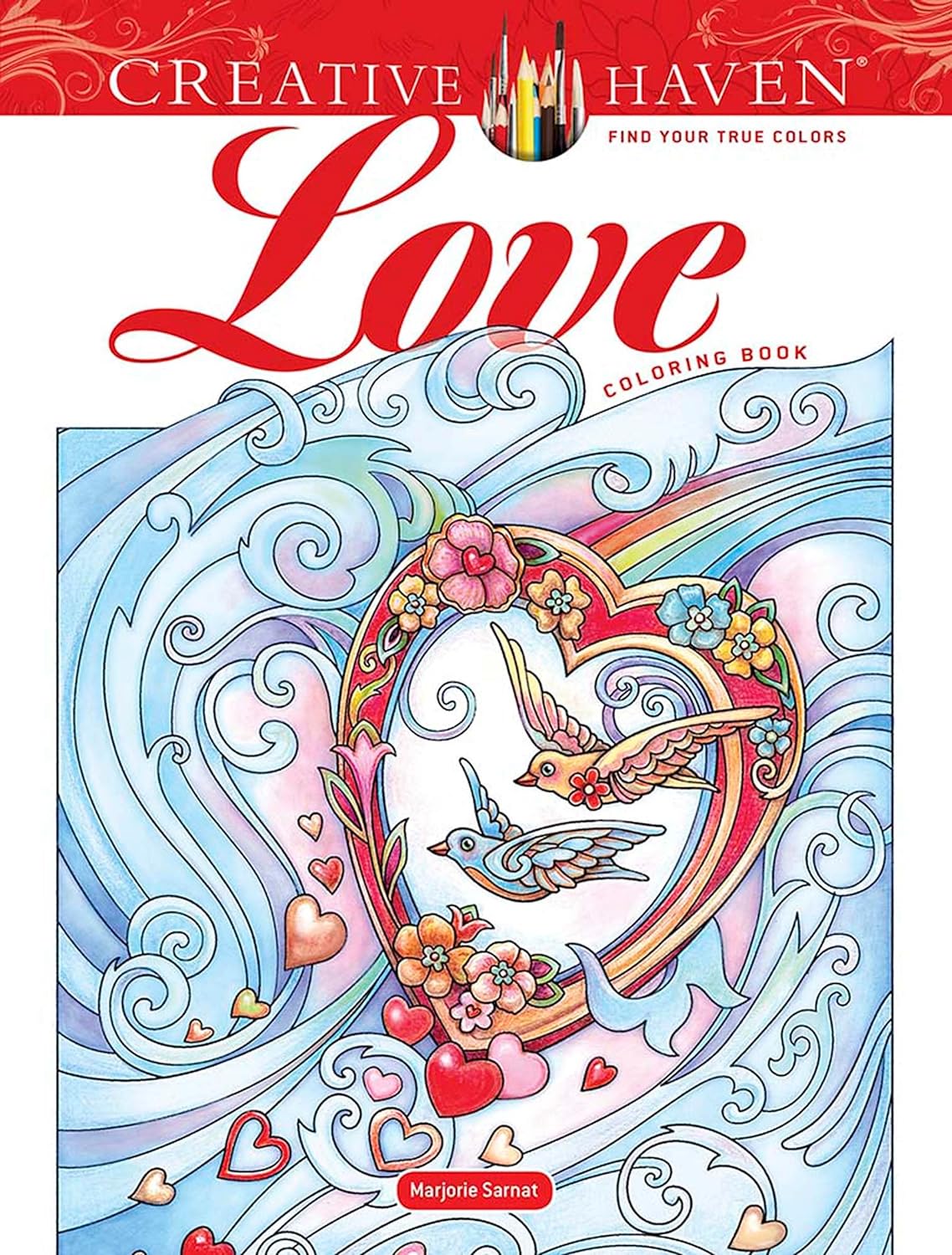 

Creative Haven Love Coloring Book. Sarnat Marjorie