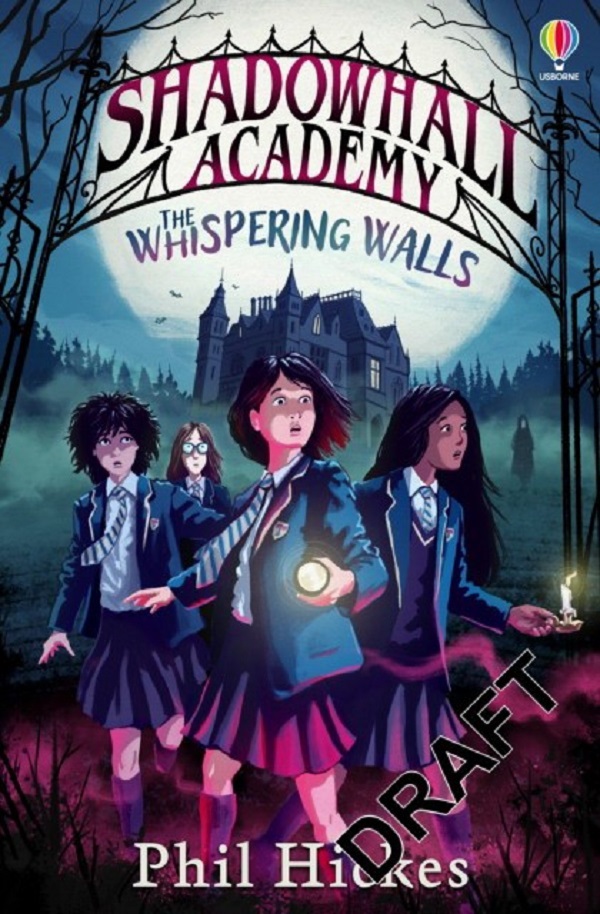 

Shadowhall academy: the whispering walls. Hickes, Phil