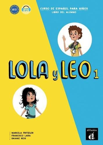 

Книга Lola y Leo 1 Libro del alumno + descarga mp3