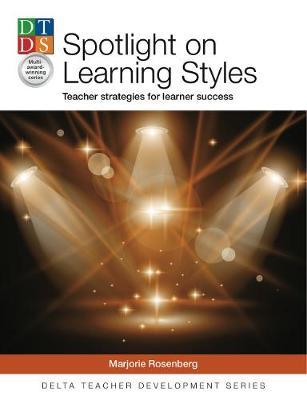 

Книга Spotlight on Learning Styles: Teacher Strategies for learner success