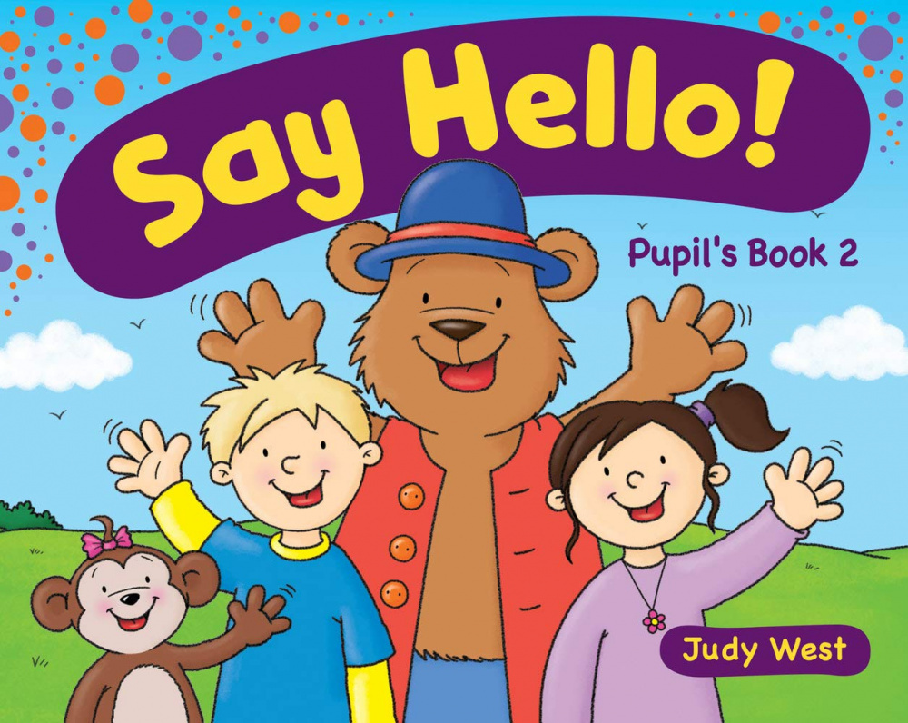 

Книга Say Hello! Level 2 Pupils Book